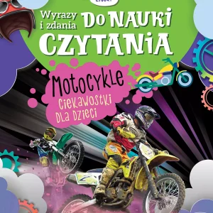Wyrazy i zdania do nauki czytania. Duże litery. Motocykle. Ciekawostki dla dzieci