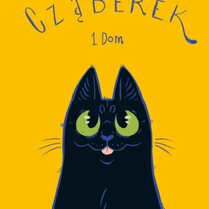 Cząberek. Dom. Tom 1