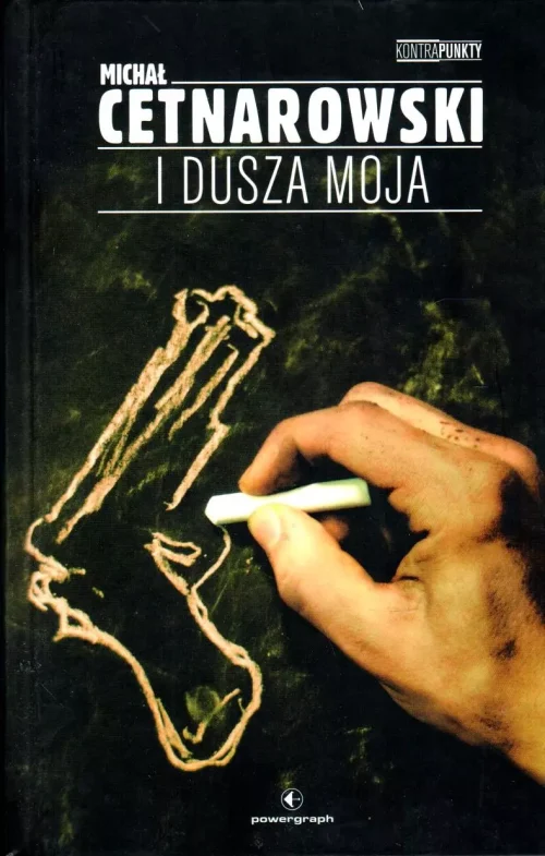 I dusza moja