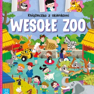 Książeczka z okienkami. Wesołe zoo