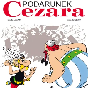 Asteriks. Podarunek Cezara. Tom 21