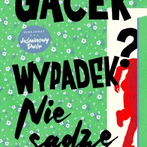 Wypadek? Nie sądzę