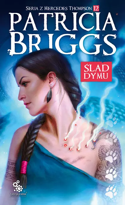 Mercedes Thompson. Tom 12. Ślad dymu