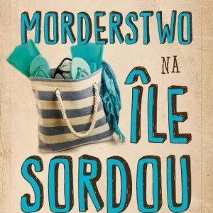 Morderstwo na Ile Sordou