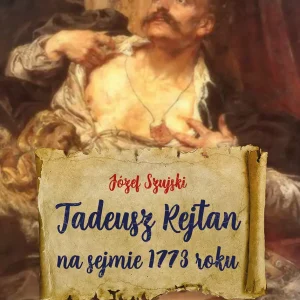 Tadeusz Rejtan na sejmie 1773 roku
