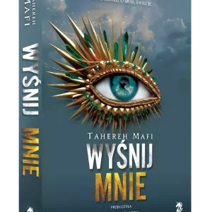 Dotknij mnie. Tom 6. Wyśnij mnie