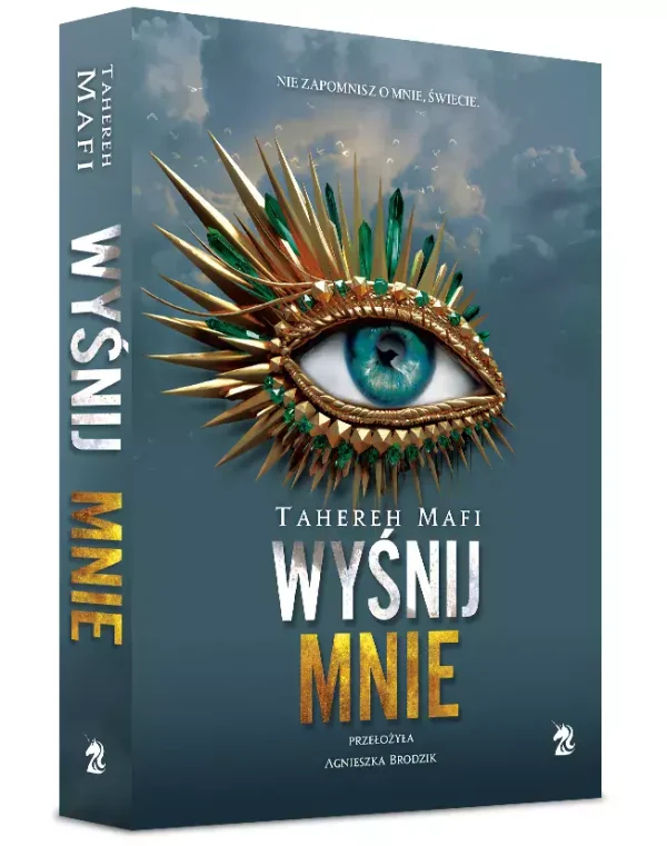 Dotknij mnie. Tom 6. Wyśnij mnie