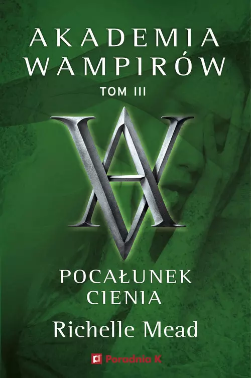 eeb67c8-akademia-wamirow-tom.webp Akademia Wampirów. Tom 3 | Pocałunek cienia