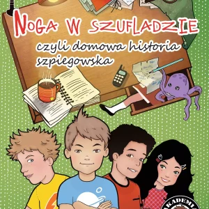 Noga w szufladzie, czyli domowa historia szpiegowska, wydanie 2