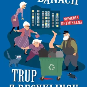 Trup z recyklingu
