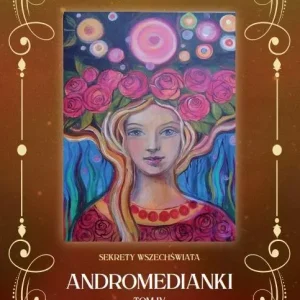 Andromedianki. Tom 4. Viridiana i pszczoły