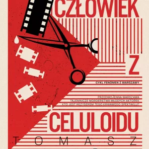 Komisarz Wróbel. Tom 2. Człowiek z celuloidu