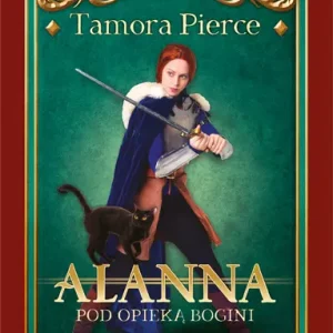 Pieśń lwicy. Tom 2. Alanna. Pod opieką bogini