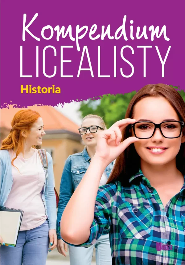 f0dedf65-historia-kompendium.webp Historia. Kompendium licealisty