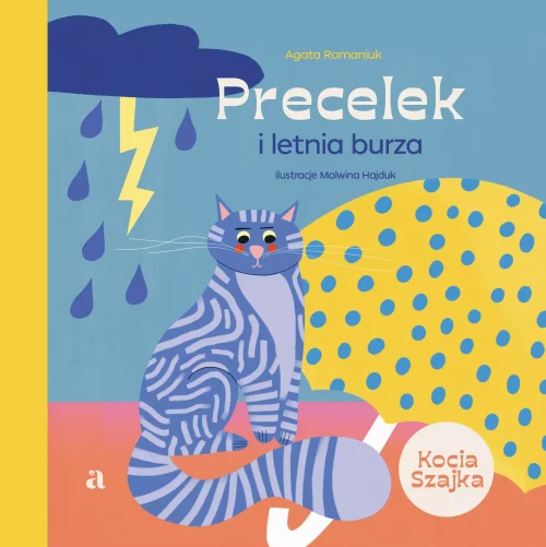 Precelek z Kociej Szajki. 2. Precelek i letnia burza