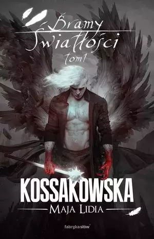 Cykl Anielski. Bramy Światłości. Tom 1
