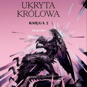Cykl Zmroku. Księga 2. Ukryta Królowa
