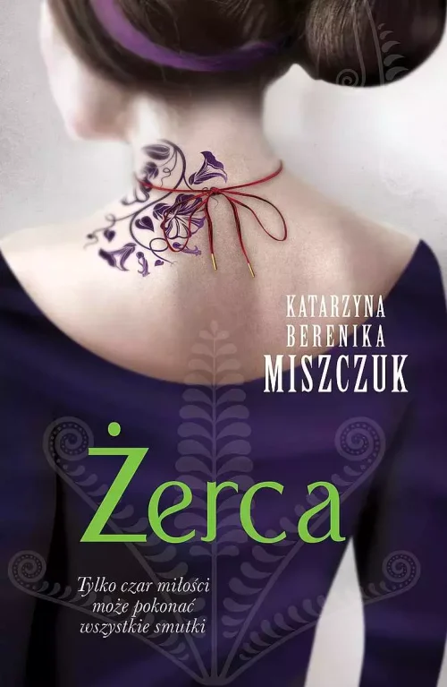 Kwiat paproci. Tom 3.  Żerca