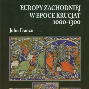 Sztuka wojenna Europy Zachodniej w epoce krucjat 1000-1300