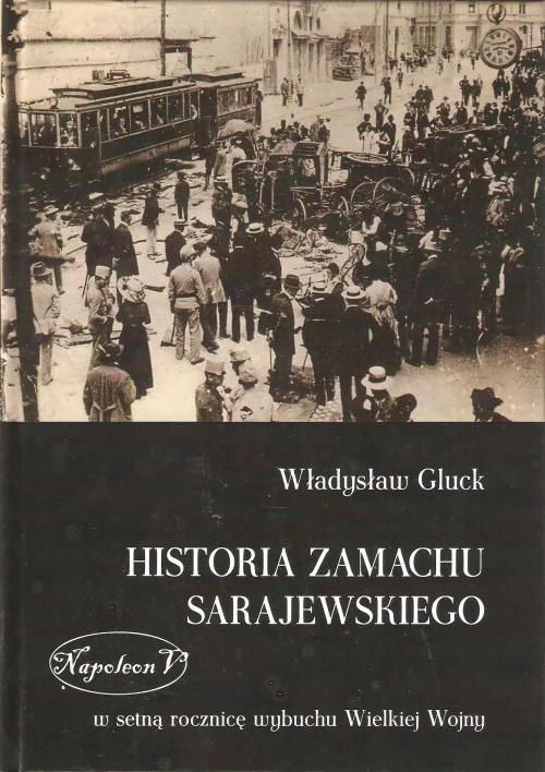 Historia zamachu sarajewskiego