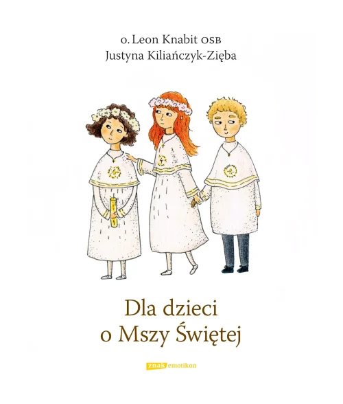 Dla dzieci o Mszy Świętej