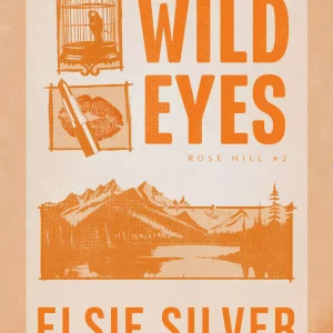 Rose Hill. Tom 2. Wild Eyes