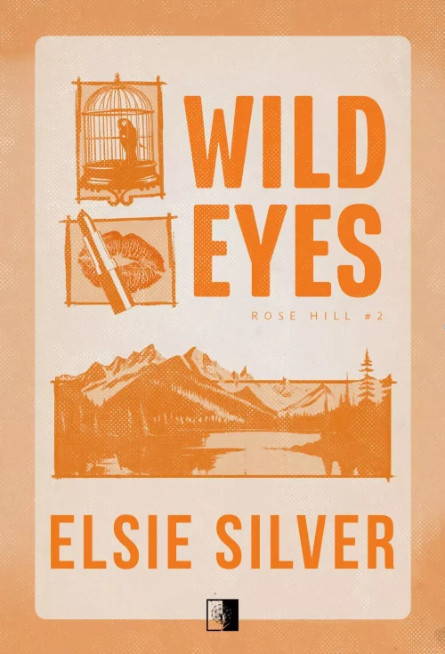 Rose Hill. Tom 2. Wild Eyes