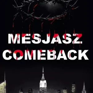 Mesjasz. Comeback