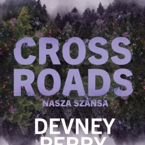 Crossroads. Nasza szansa