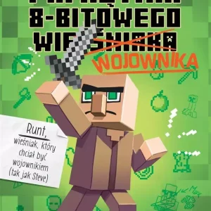 Minecraft. Tom 1. Pamiętnik 8-bitowego wojownika