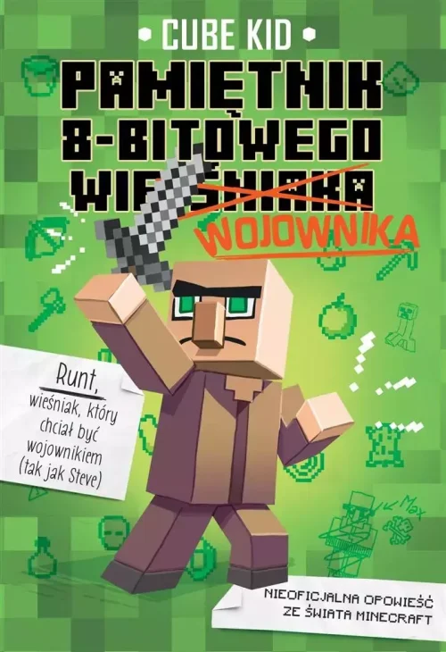 Minecraft. Tom 1. Pamiętnik 8-bitowego wojownika
