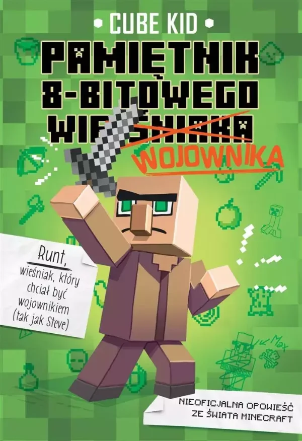 Minecraft. Tom 1. Pamiętnik 8-bitowego wojownika