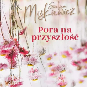 Pora na przyszłość
