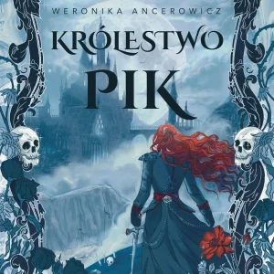 Królestwo Pik. Królestwo Kart. Tom 1