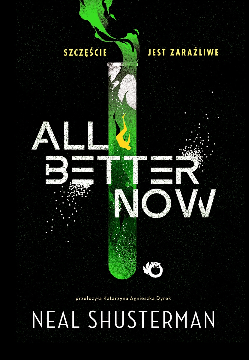 All Better Now | Nowa dystopia Neala Shustermana o wirusie szczęścia