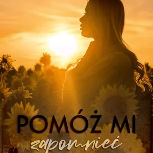 Pomóż mi zapomnieć
