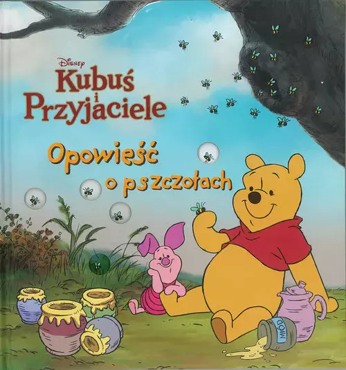 f66b48a-opowiesc-o-pszczolac.webp Opowieść o pszczołach. Disney Kubuś i Przyjaciele
