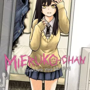 Mieruko-chan. Dziewczyna, która widzi więcej. Tom 2