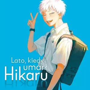 Lato, kiedy umarł Hikaru. Tom 1