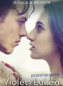 Przeznaczenie Violet i Luke'a