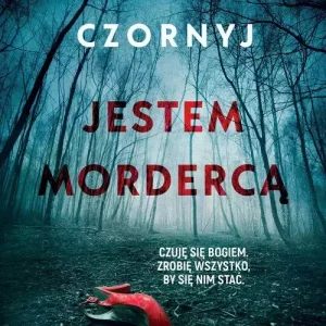 Jestem mordercą