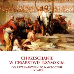Chrześcijanie w Cesarstwie Rzymskim