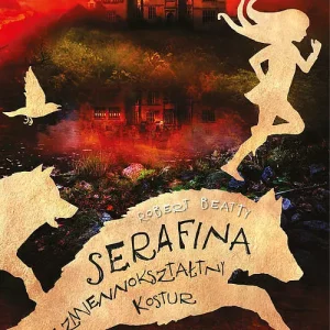 Serafina i zmiennokształtny kostur