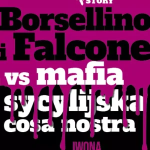 Borsellino i Falcone versus mafia sycylijska cosa nostra