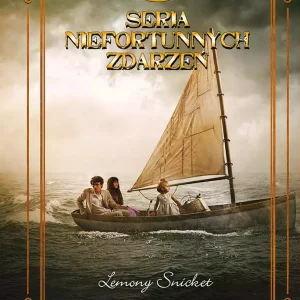 Seria Niefortunnych Zdarzeń. Tom 13. Koniec końców