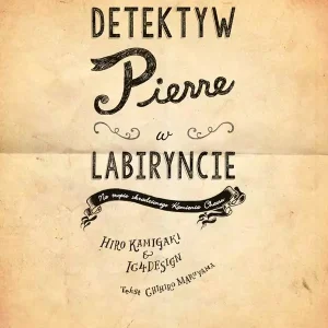 Detektyw Pierre w labiryncie. Na tropie skradzionego Kamienia Chaosu