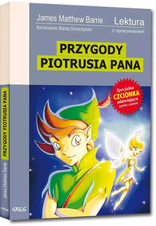 Przygody Piotrusia Pana / Piotruś Pan w Ogrodach Kensingtońskich (wydanie z opracowaniem i streszczeniem)