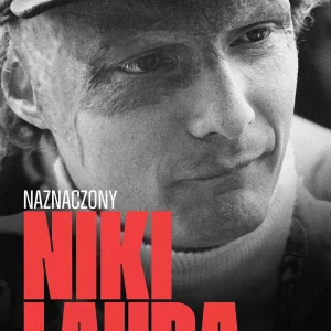 Niki Lauda. Naznaczony (Wydanie II)