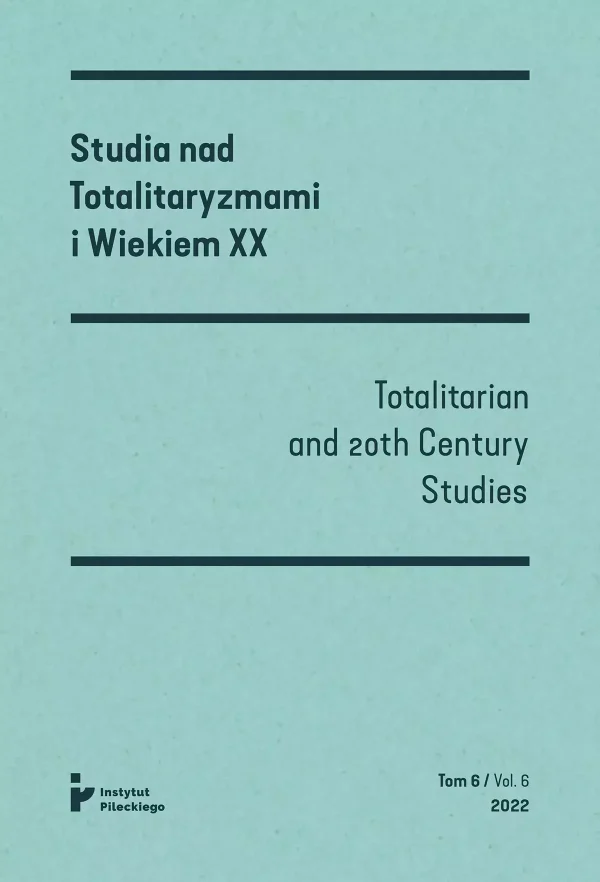 Studia nad Totalitaryzmami i Wiekiem XX tom VI / Totalitarian and 20th Century Studies vol. VI