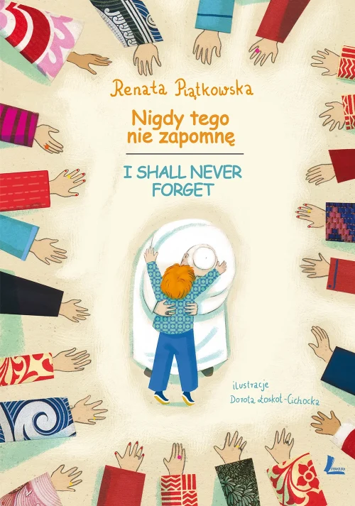 Nigdy tego nie zapomnę / I shall never forget